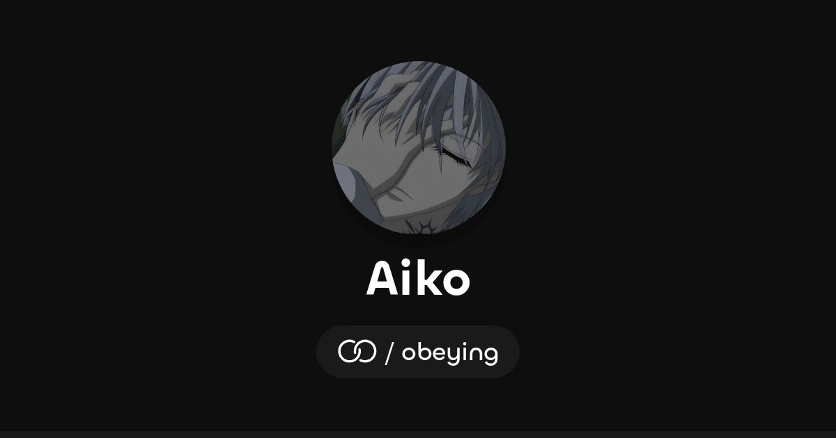Aiko (/obeying) · solo.to