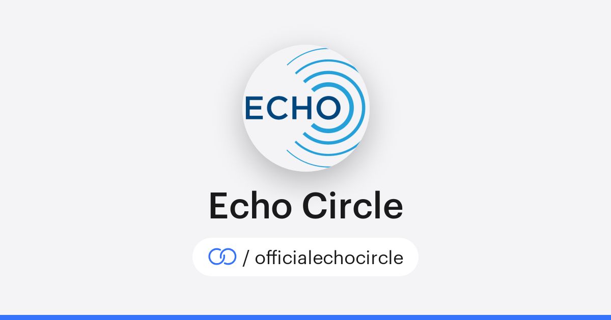 Echo Circle (/officialechocircle) · solo.to