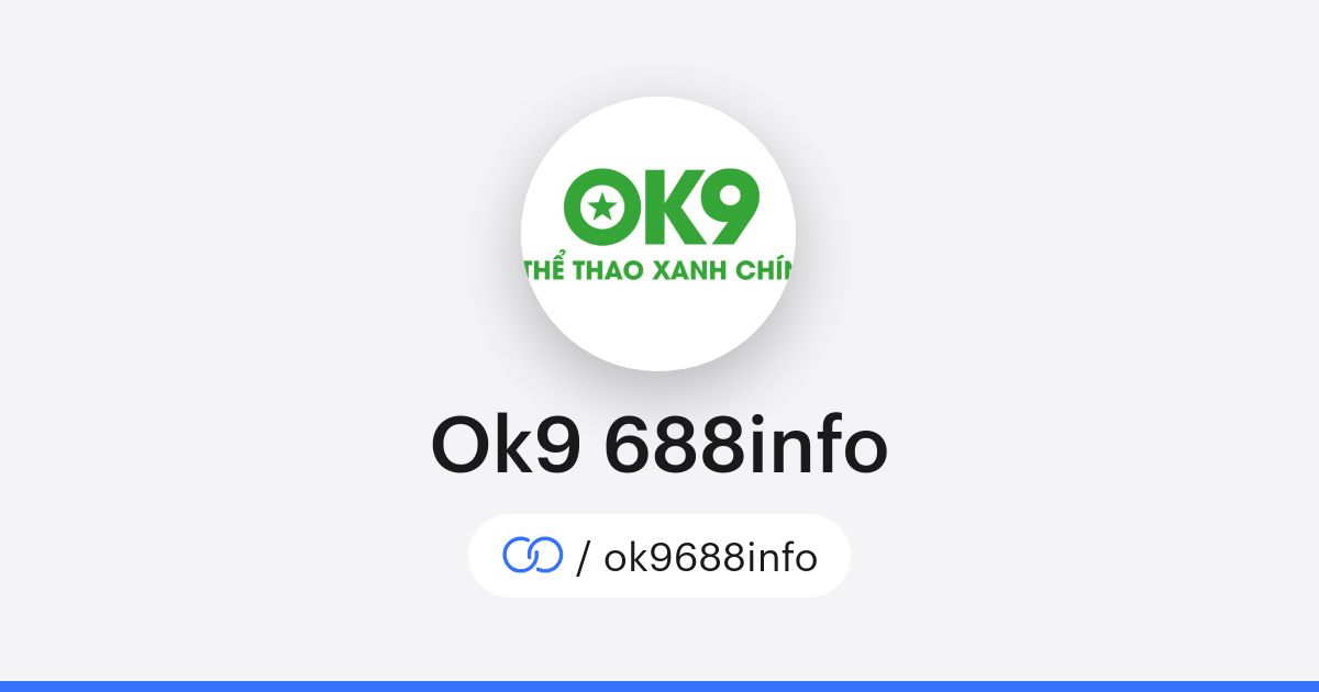 Ok9 688info (/ok9688info) · solo.to