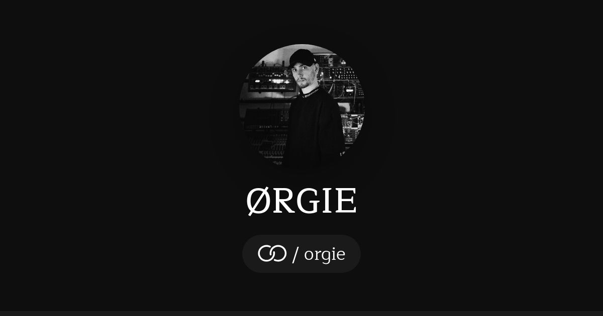 ØRGIE (/orgie) · solo.to
