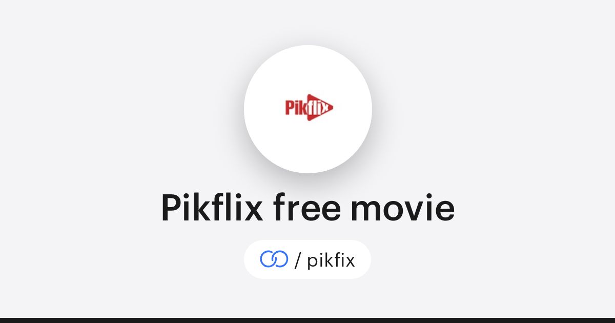Pikflix free movie (/pikfix) · solo.to