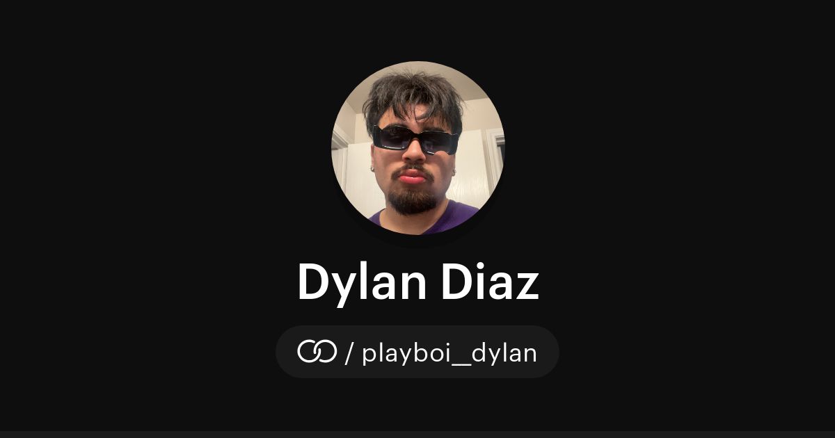 Dylan Diaz (/playboi__dylan) · solo.to