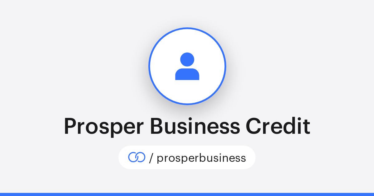 Prosper Business Credit (/prosperbusiness) · solo.to