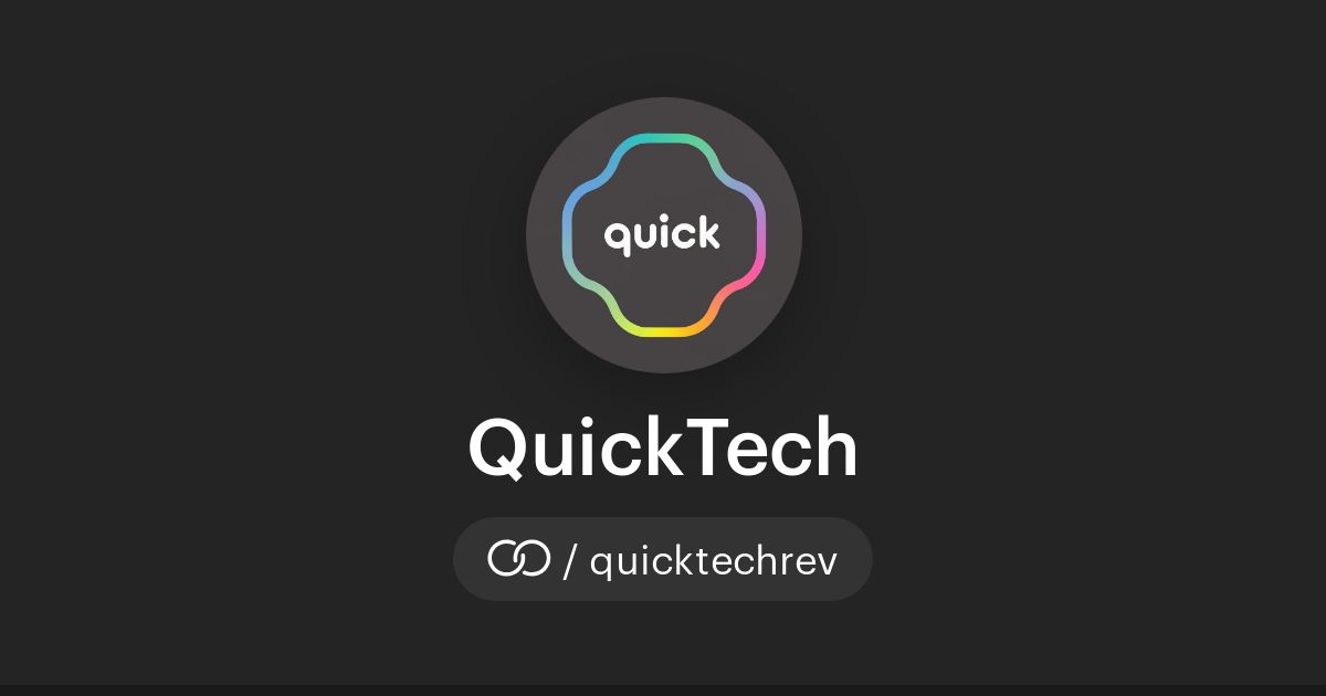 QuickTech (/quicktechrev) · solo.to