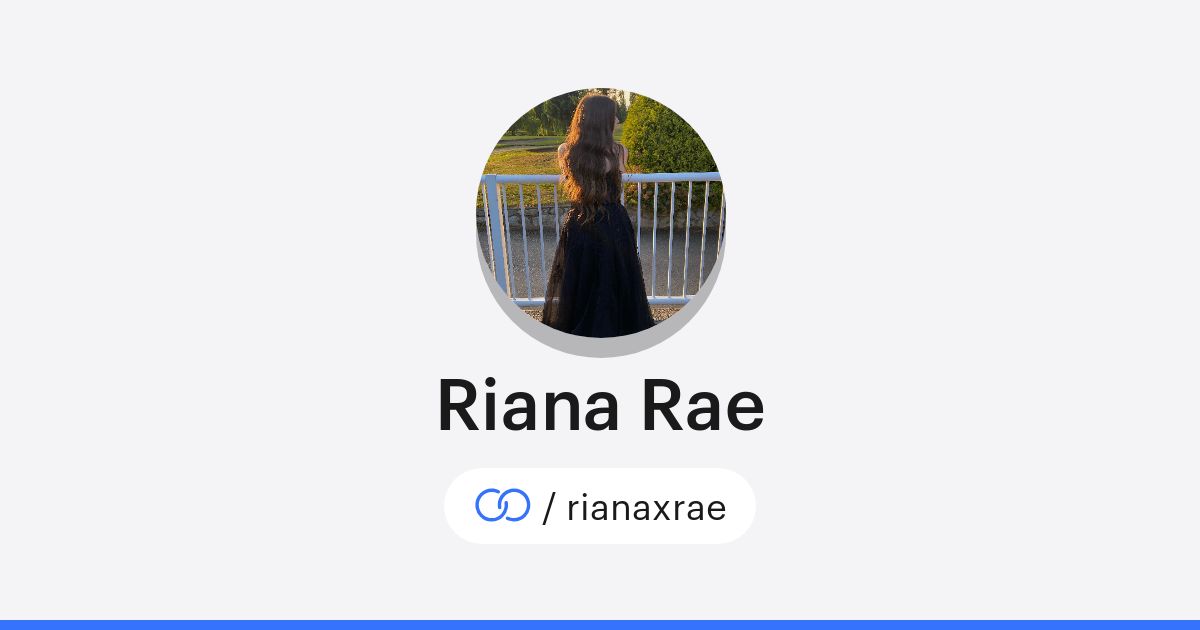 Rana Rae's Riana Rae (/rianaxrae) · solo.to