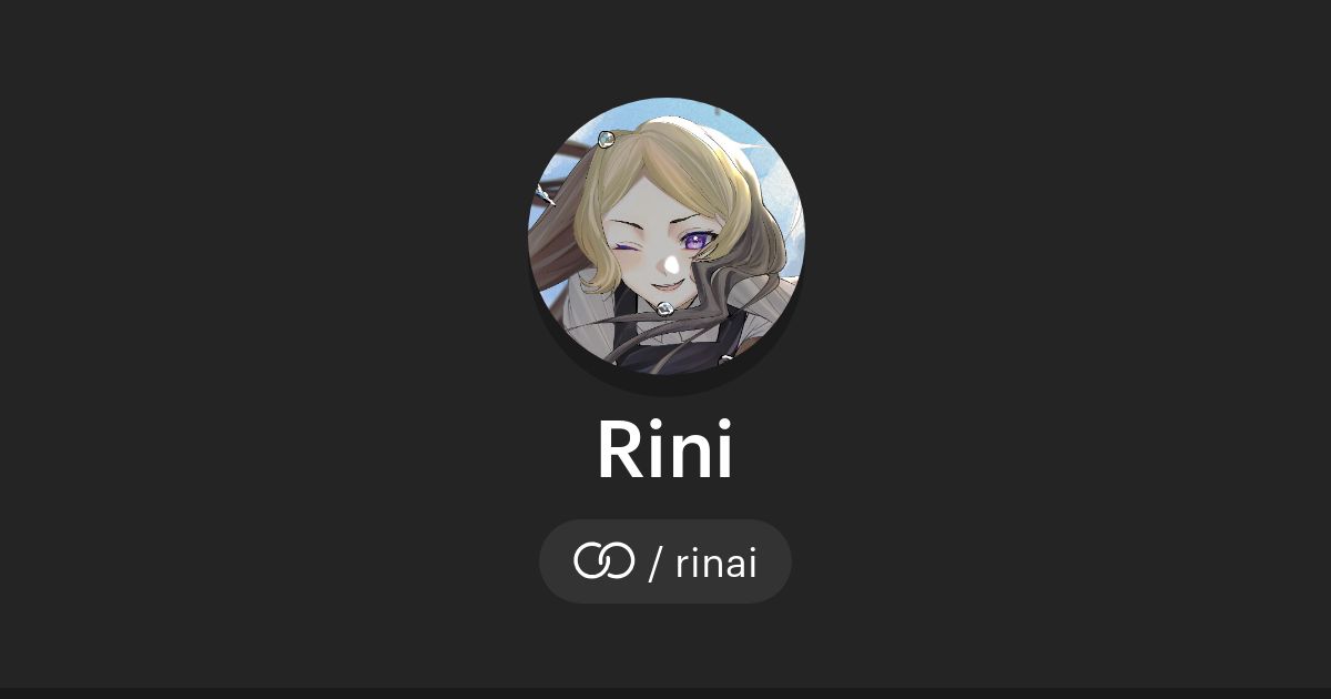 Rini (/rinai) · solo.to