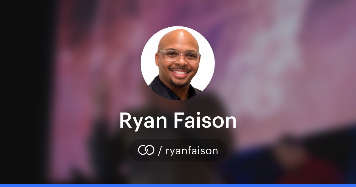 Ryan Faison (/ryanfaison) · solo.to