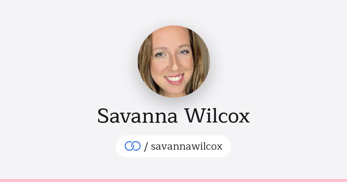 Savanna Wilcox (/savannawilcox) · solo.to