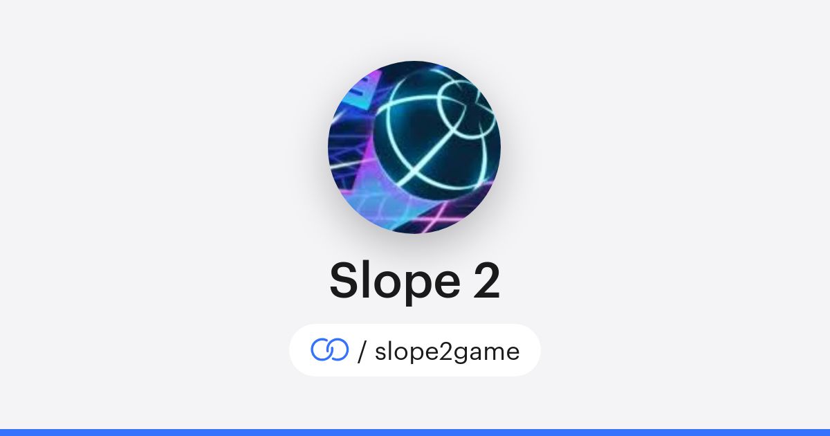 Slope 2 (/slope2game) · solo.to