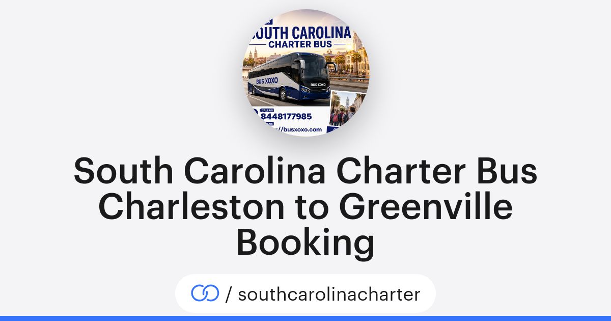 South Carolina Charter Bus Charleston to Greenville Booking (/southcarolinacharter) · solo.to