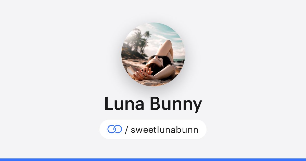 Luna Bunny (/sweetlunabunn) · solo.to
