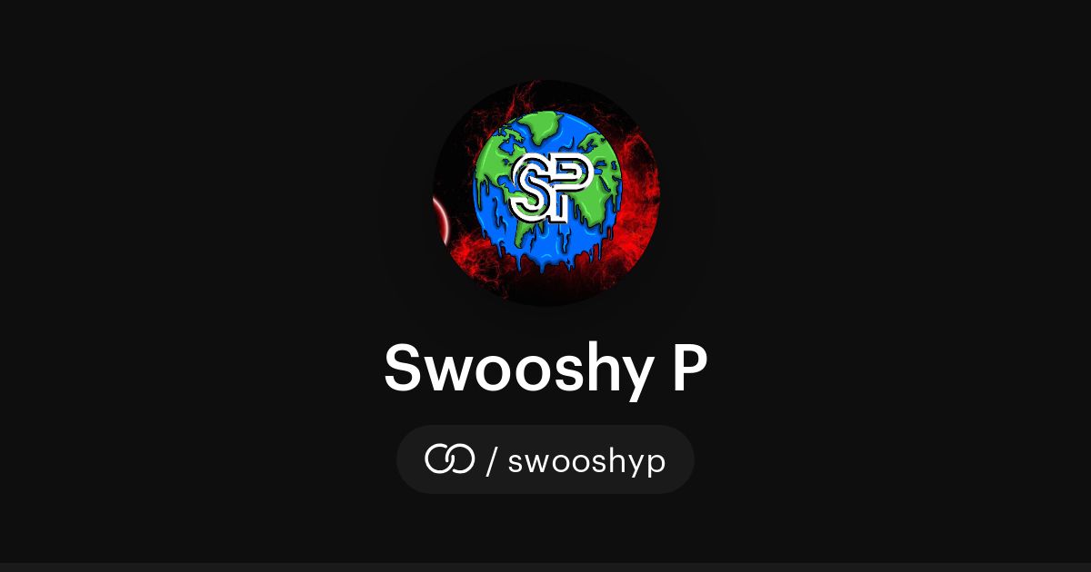Swooshy P (/swooshyp) · solo.to