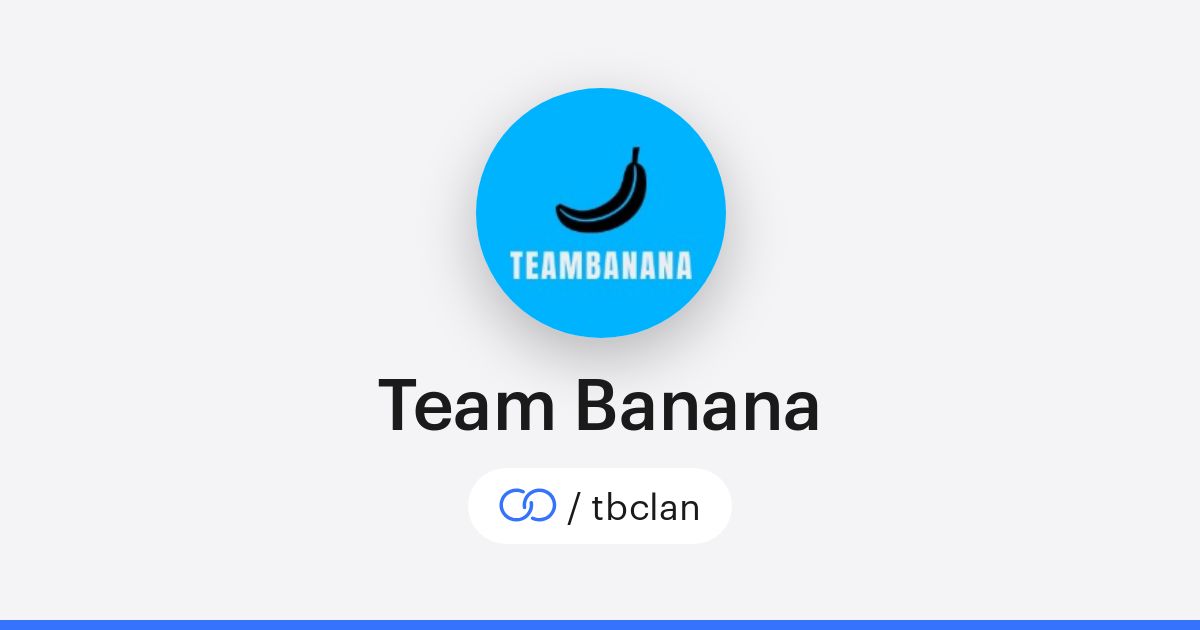 Team Banana (/tbclan) · solo.to