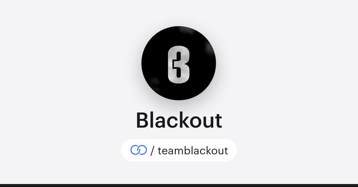 Blackout (/teamblackout) · solo.to