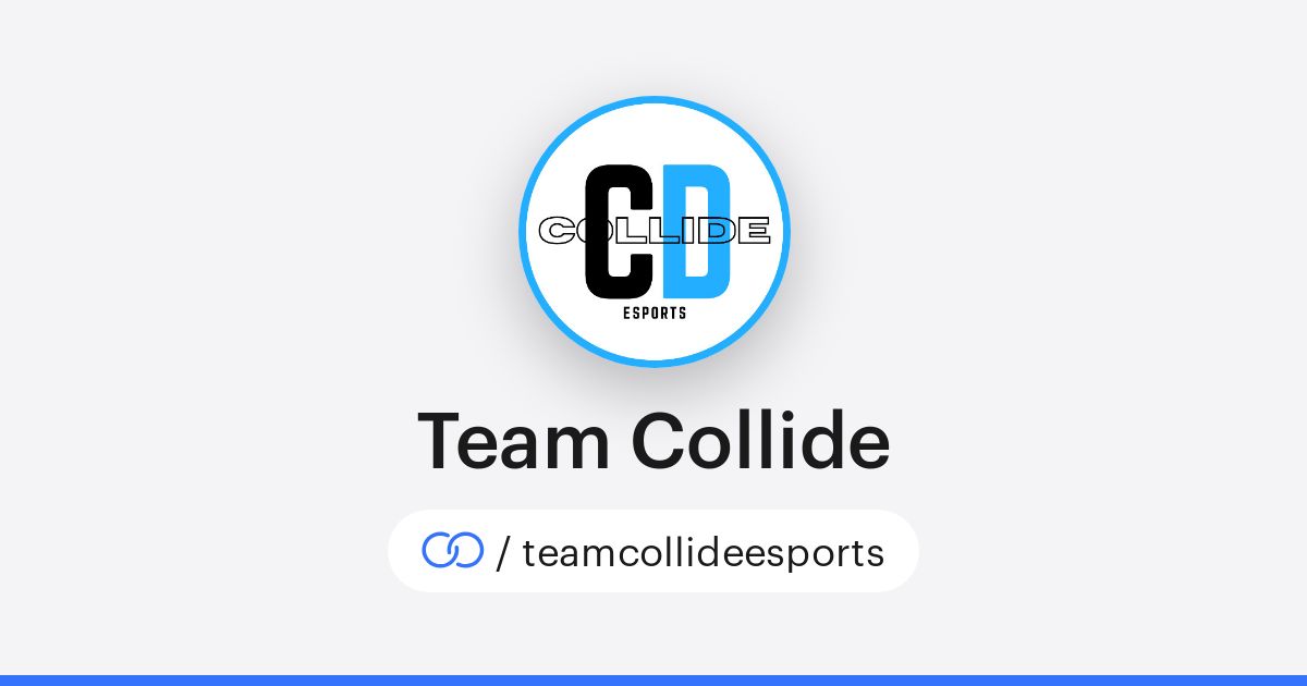 Team Collide (/teamcollideesports) · solo.to