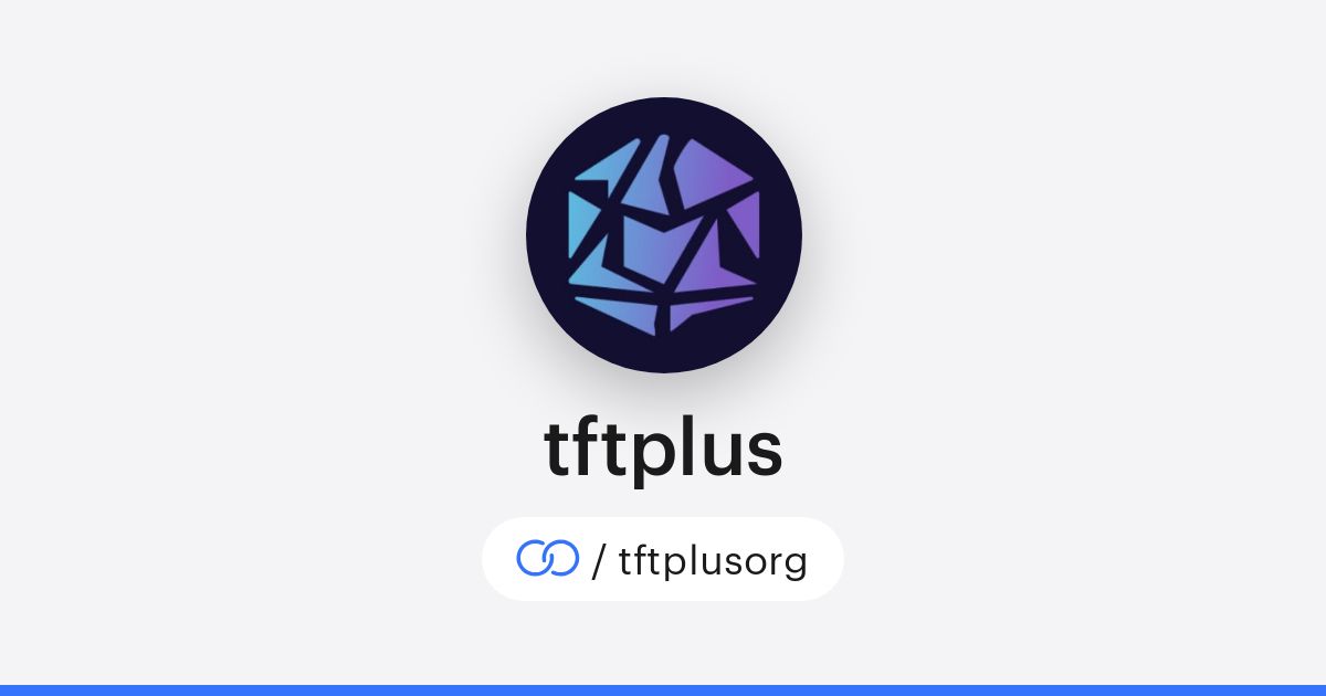 tftplus (/tftplusorg) · solo.to