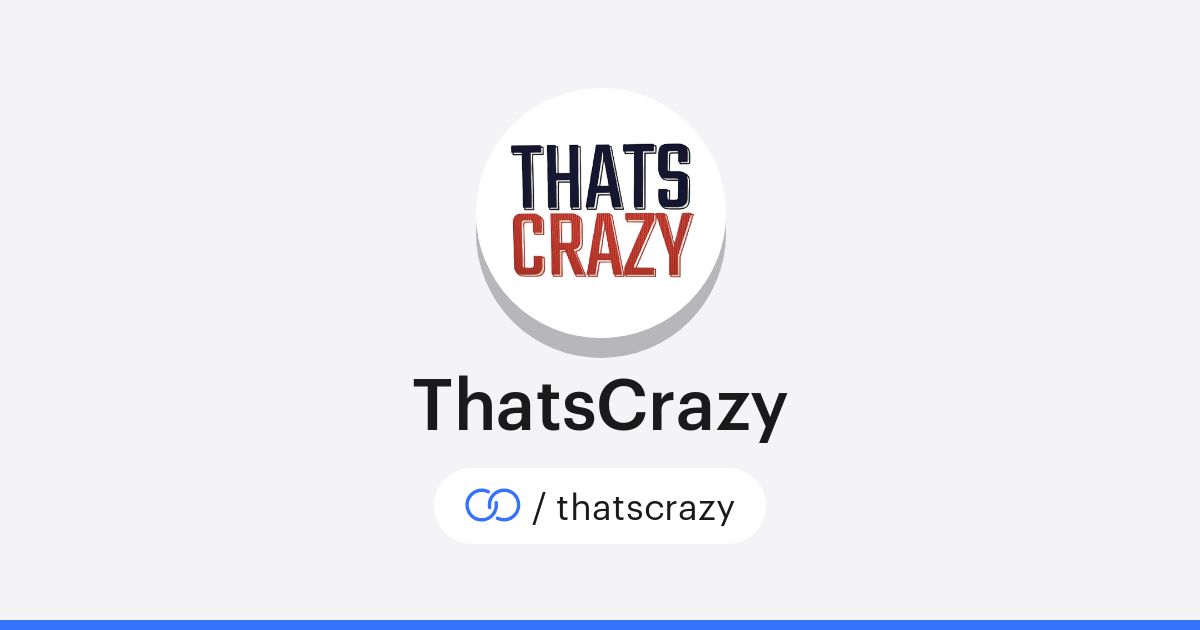 ThatsCrazy (/thatscrazy) · solo.to