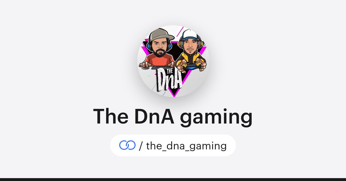 The DnA gaming (/the_dna_gaming) · solo.to