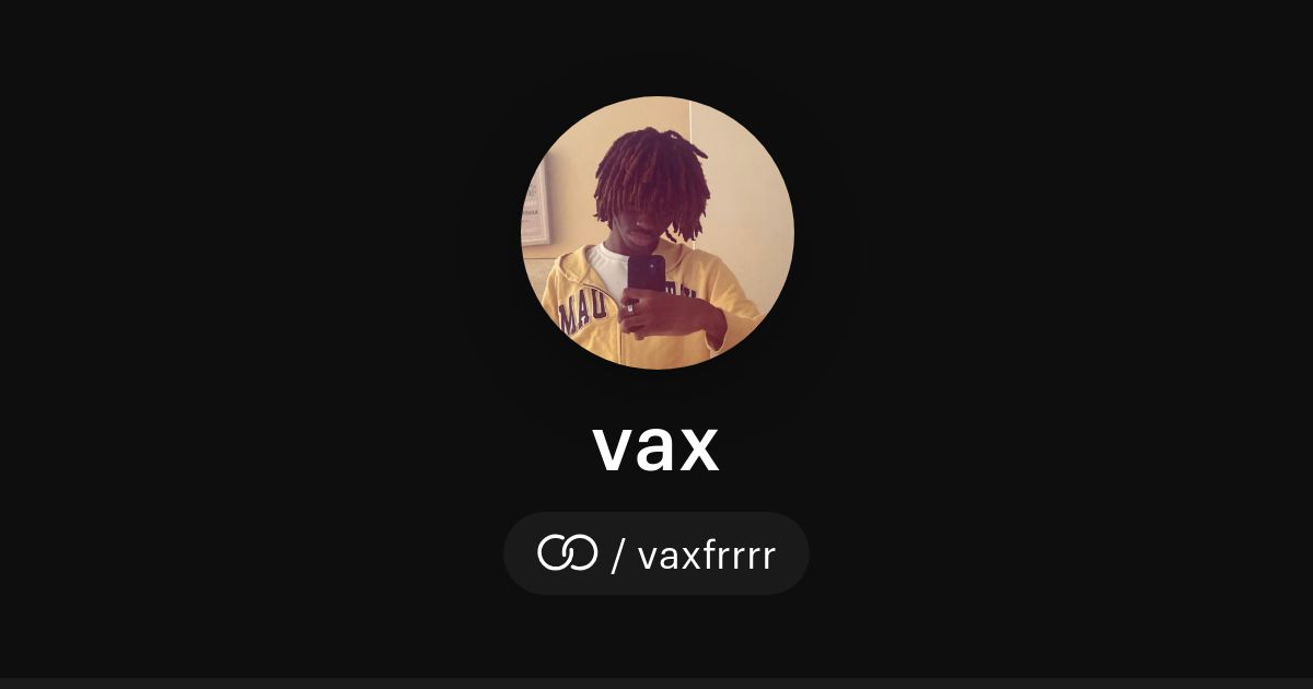 vax (/vaxfrrrr) · solo.to