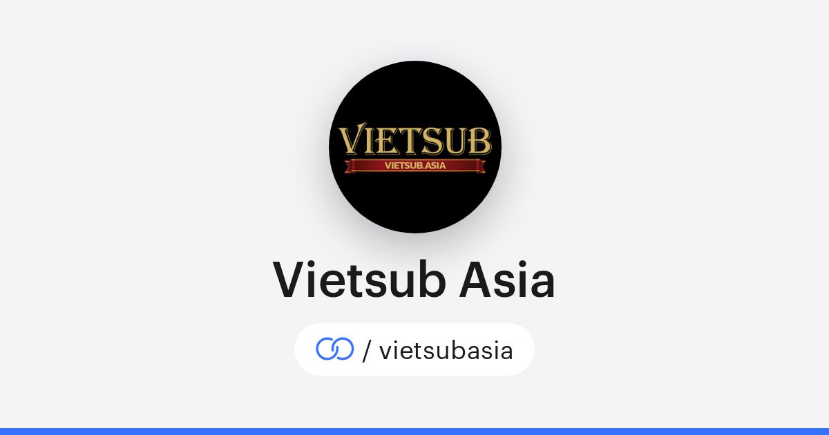 Vietsub Asia (/vietsubasia) · solo.to