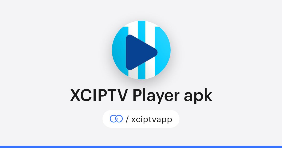 XCIPTV Player apk (/xciptvapp) · solo.to