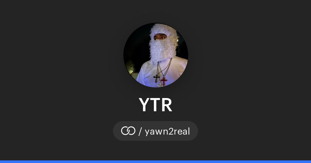 Ytr Rapper YTR (/yawn2real) · solo.to