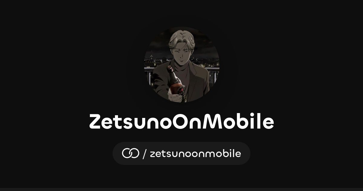 Zetsuno ZetsunoOnMobile · solo.to
